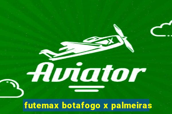 futemax botafogo x palmeiras